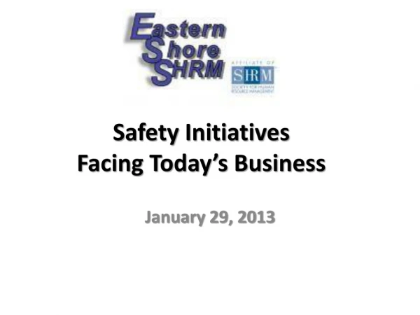 Safety Initiatives Facing Today’s Business