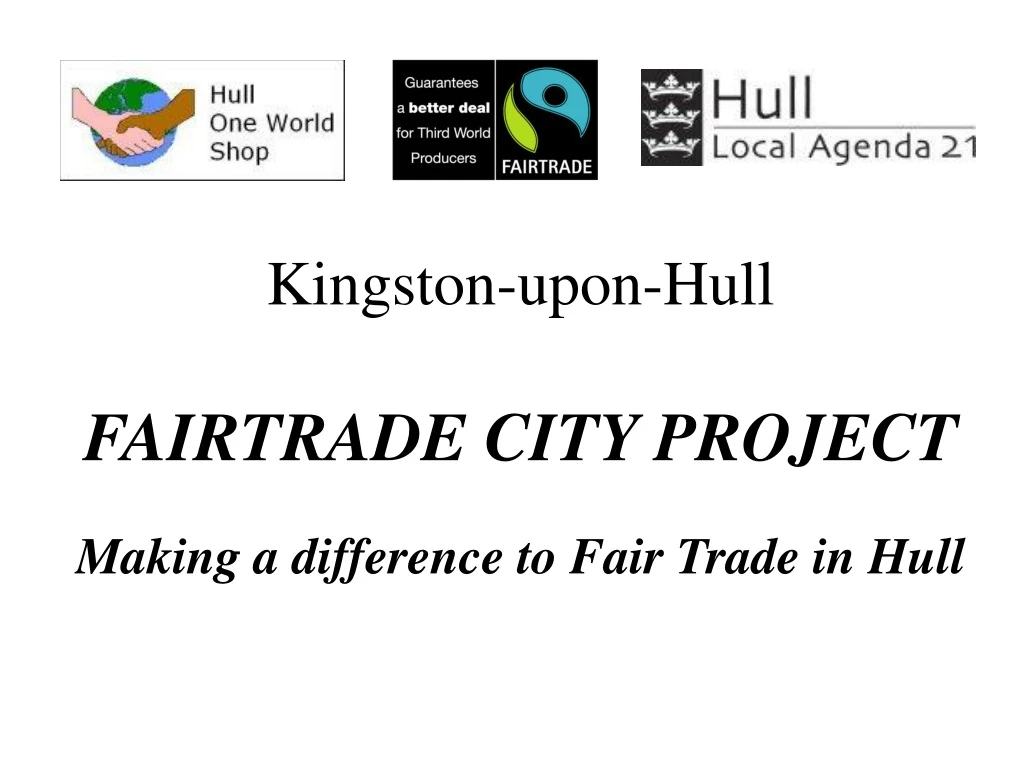 kingston upon hull fairtrade city project making