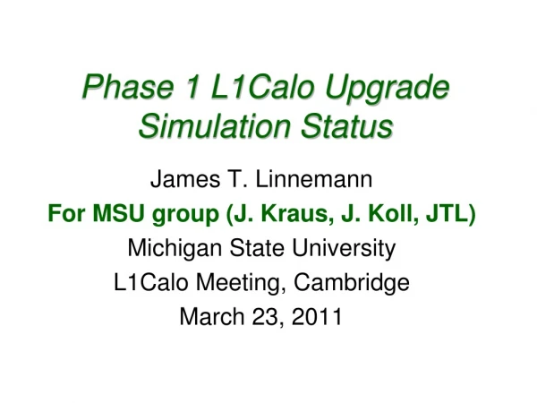 Phase 1 L1Calo Upgrade Simulation Status