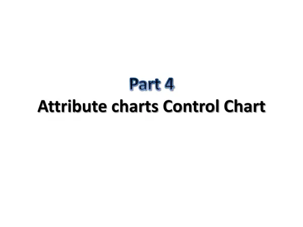 Part 4 Attribute charts Control Chart