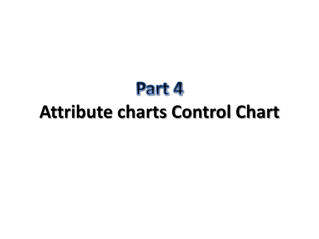 part 4 attribute charts control chart