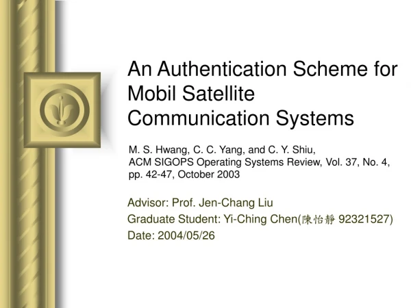 An Authentication Scheme for Mobil Satellite Communication Systems