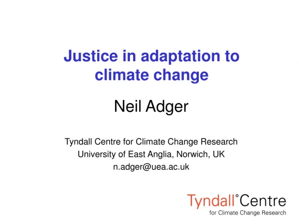 Justice in adaptation to climate change