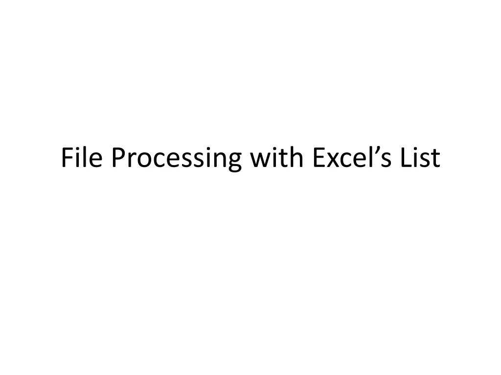 file processing with excel s list