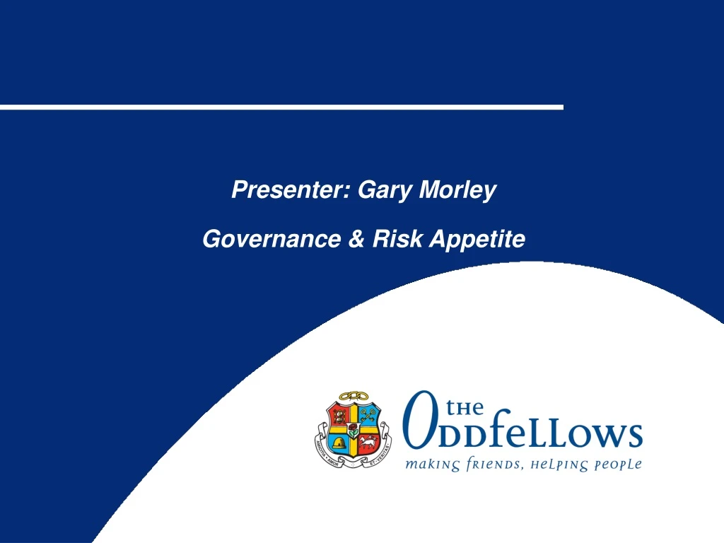 presenter gary morley governance risk appetite