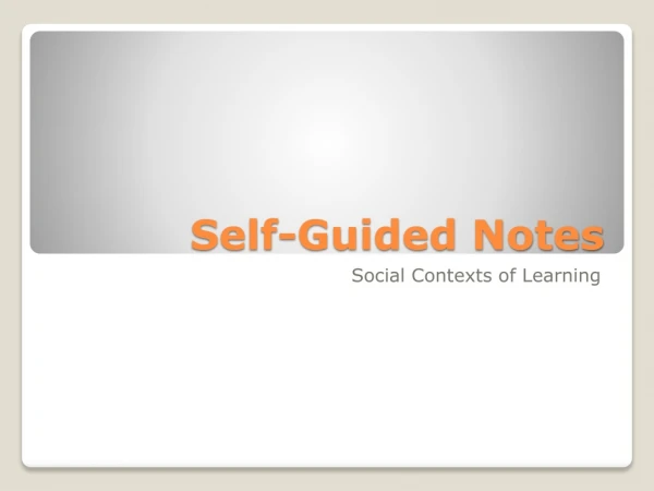 Self-Guided Notes