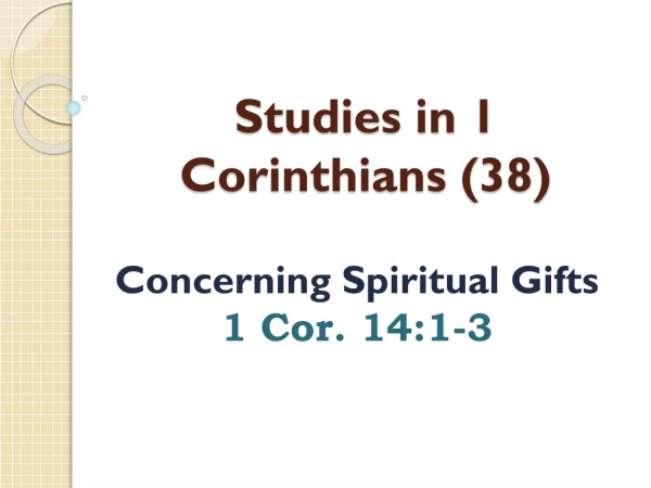 Studies in 1 Corinthians (38)