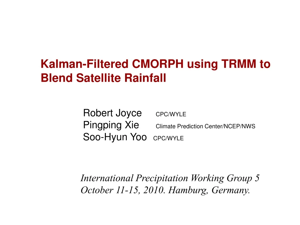 kalman filtered cmorph using trmm to blend
