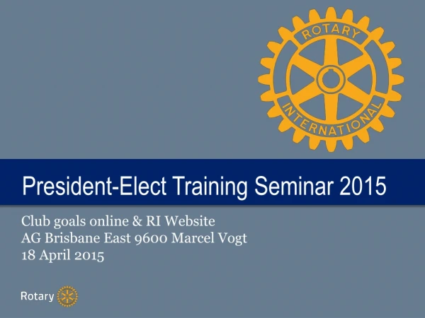 President-Elect Training Seminar 2015