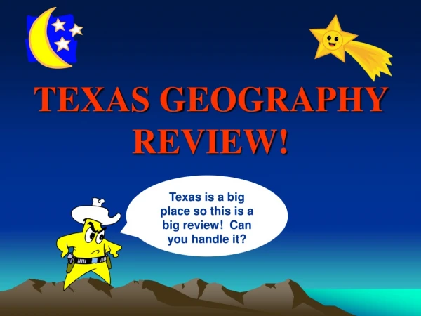 TEXAS GEOGRAPHY REVIEW!