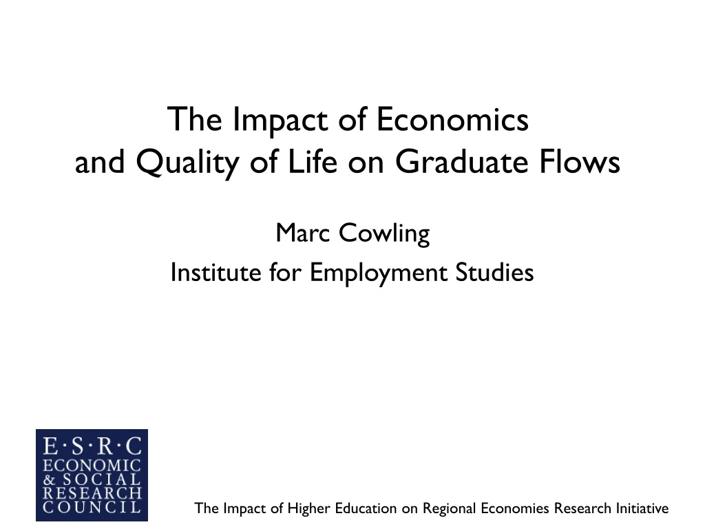 the impact of economics and quality of life on graduate flows