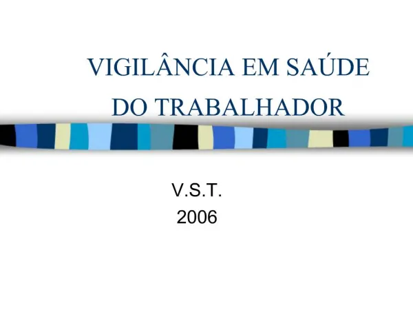 VIGIL NCIA EM SA DE DO TRABALHADOR
