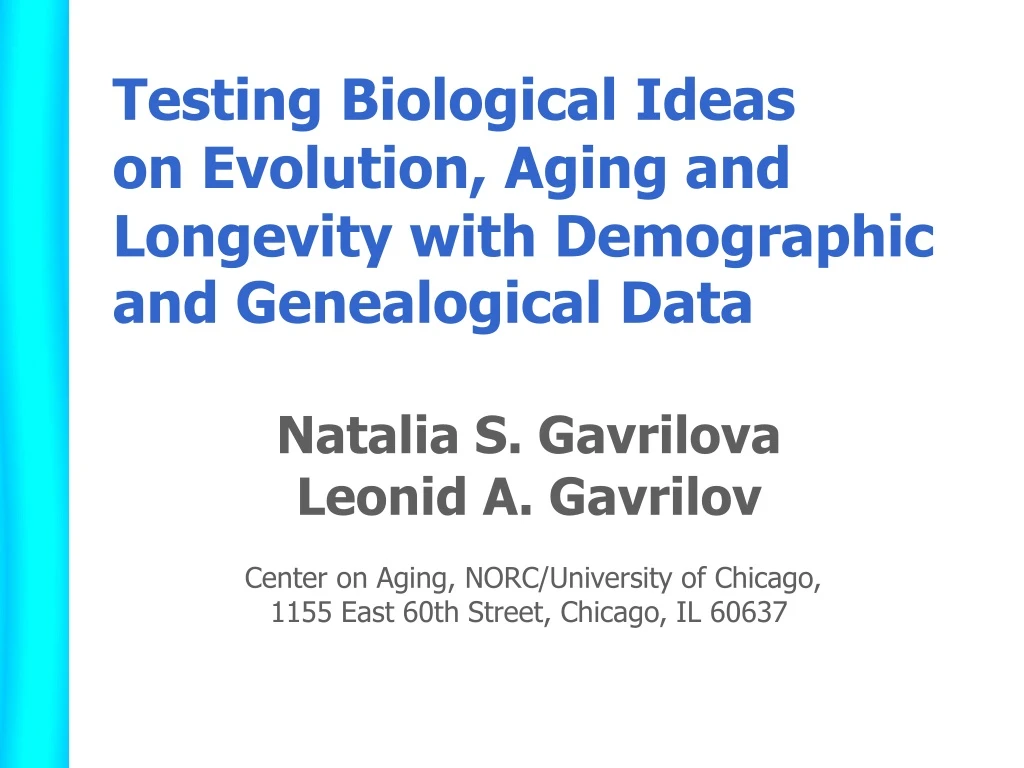 testing biological ideas on evolution aging and longevity with demographic and genealogical data