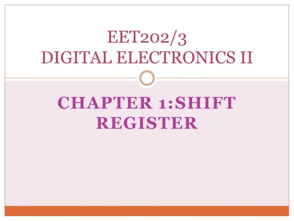 EET202/3 DIGITAL ELECTRONICS II