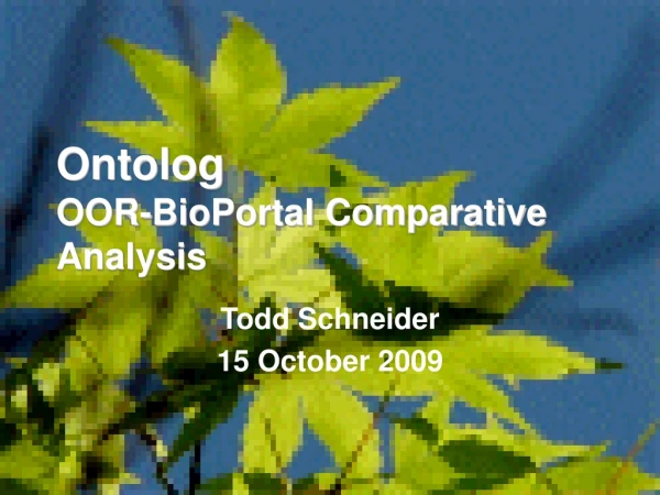 Ontolog OOR-BioPortal Comparative Analysis