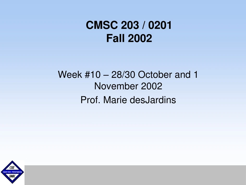 cmsc 203 0201 fall 2002