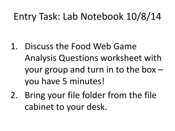 Entry Task: Lab Notebook 10/8/14