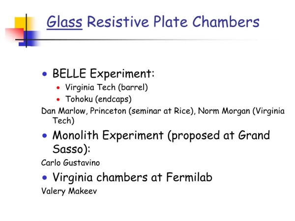 Glass Resistive Plate Chambers