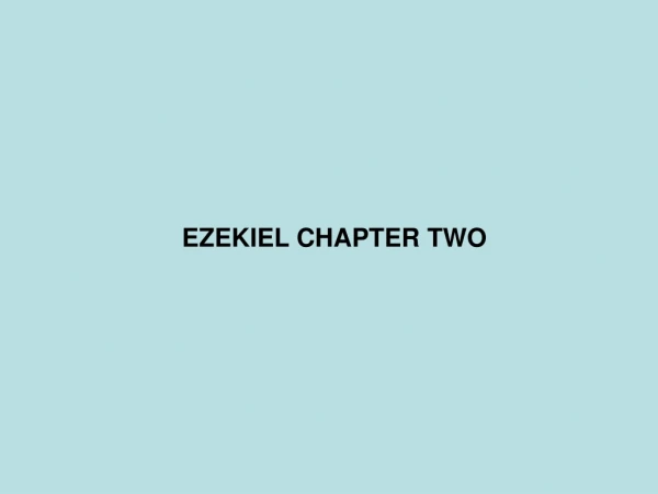 EZEKIEL CHAPTER TWO