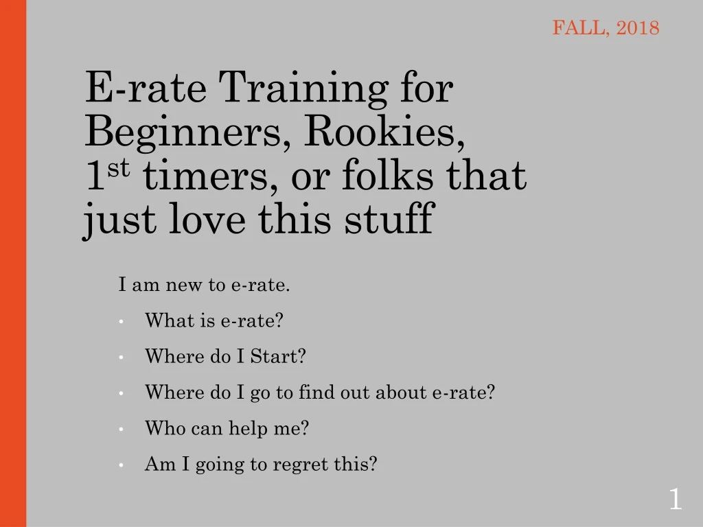 e rate training for beginners rookies 1 st timers or folks that just love this stuff