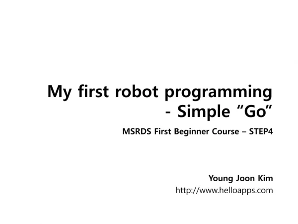 My first robot programming - Simple “Go”