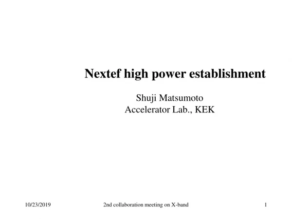 Nextef high power establishment