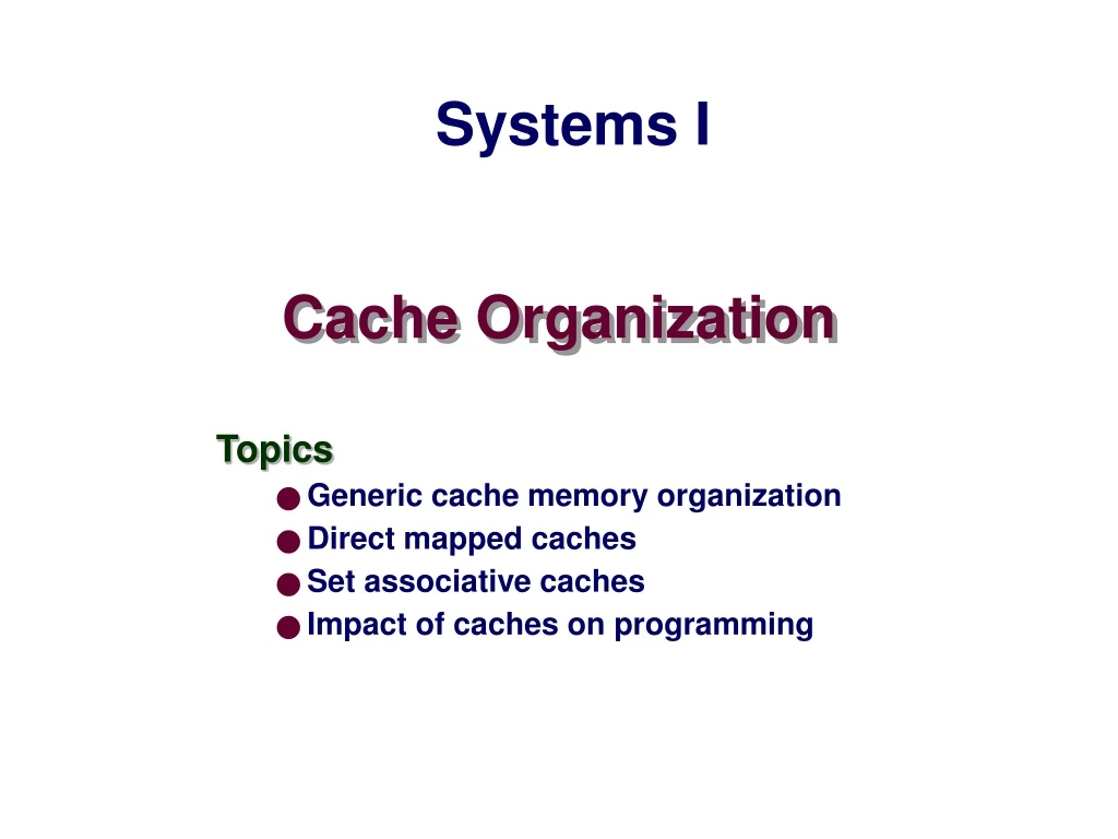 cache organization