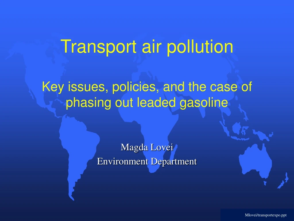 transport air pollution key issues policies and the case of phasing out leaded gasoline