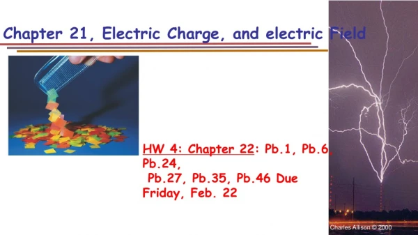 Chapter 21, Electric Charge, and electric Field