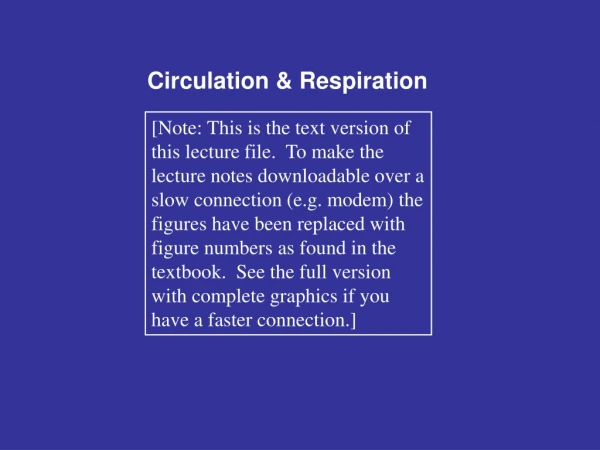 Circulation &amp; Respiration