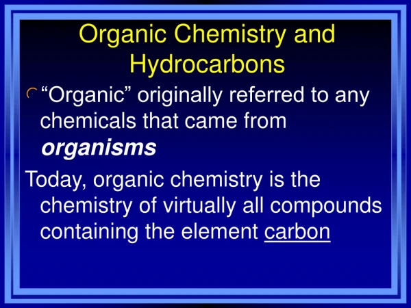 Organic Chemistry and Hydrocarbons