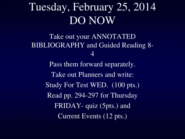 Tuesday, February 25, 2014 DO NOW