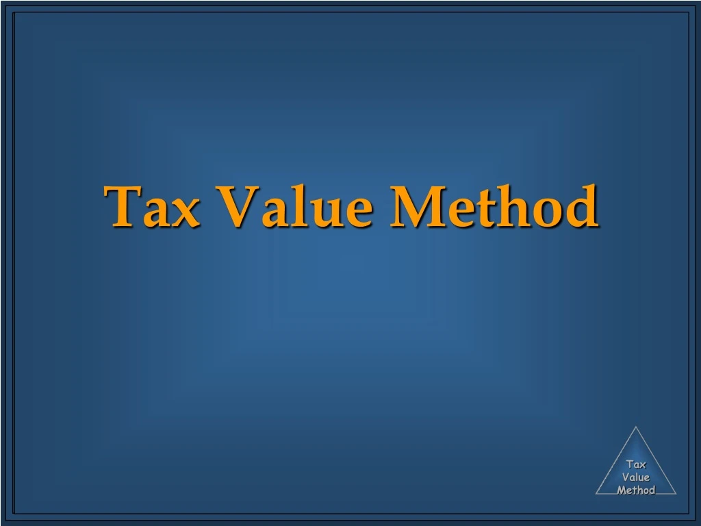 tax value method