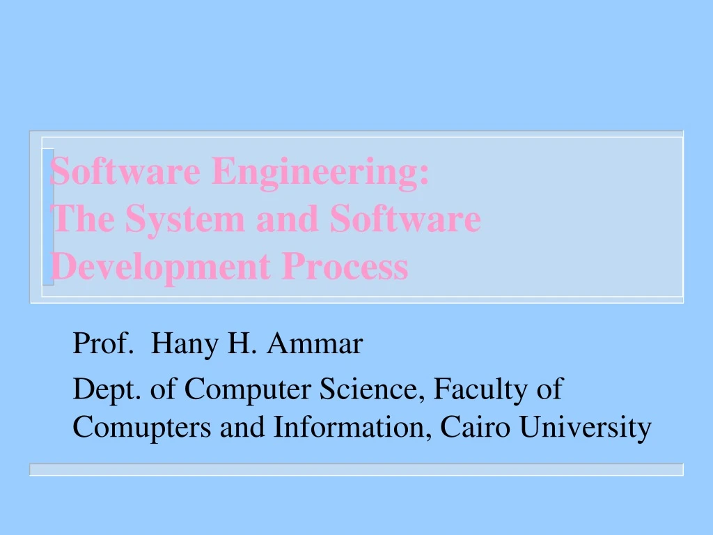 software engineering the system and software development process