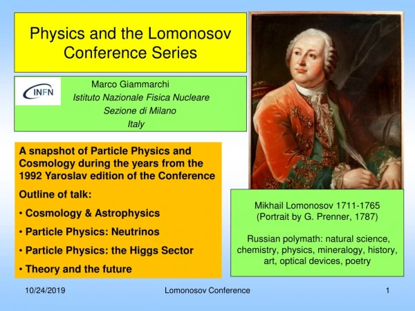 Physics and the Lomonosov Conference Series