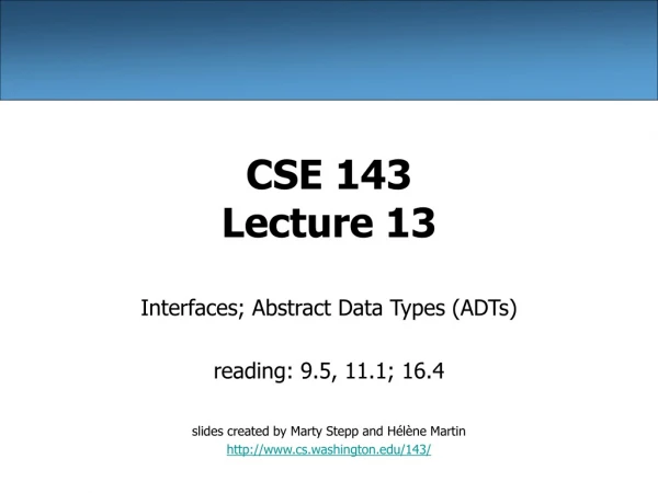 CSE 143 Lecture 13