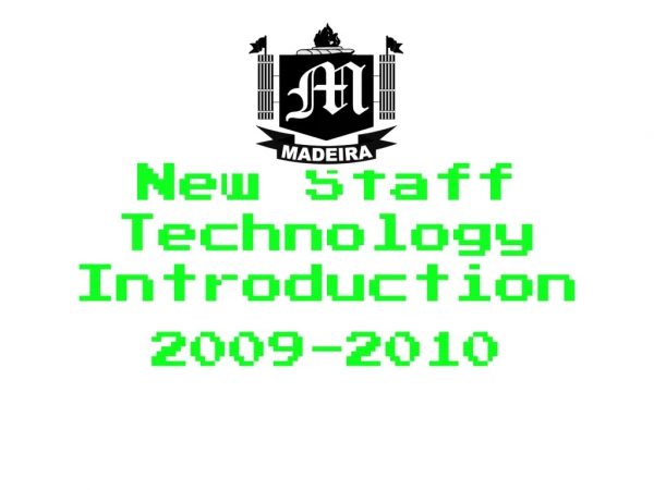 New Staff Technology Introduction