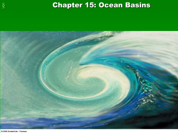 Chapter 15: Ocean Basins