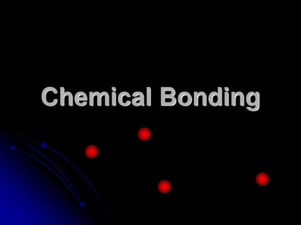 Chemical Bonding