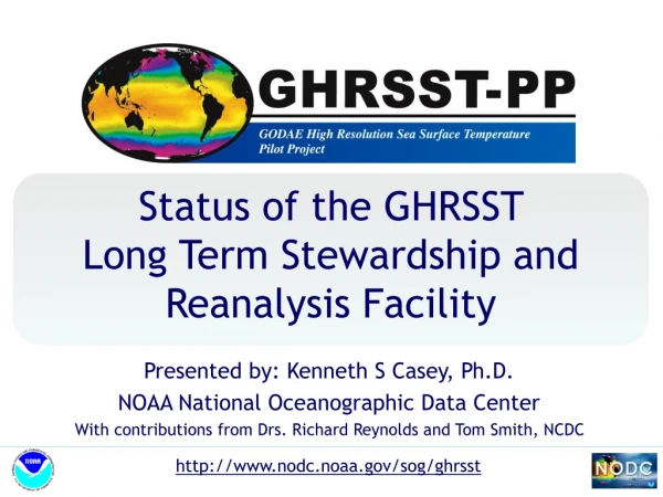 Status of the GHRSST Long Term Stewardship and Reanalysis Facility