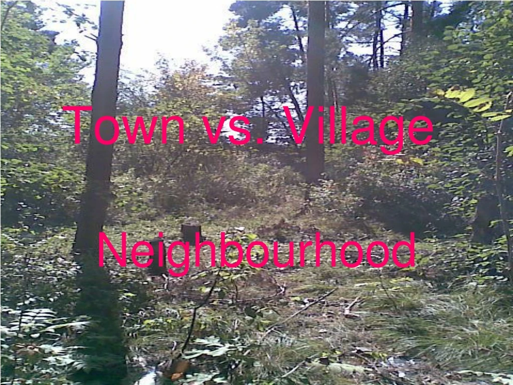 town vs village