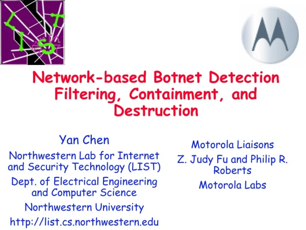 Network-based Botnet Detection Filtering, Containment, and Destruction