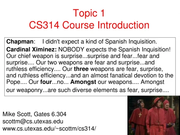 Topic 1 CS314 Course Introduction