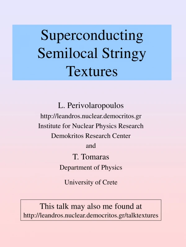 Superconducting Semilocal Stringy Textures