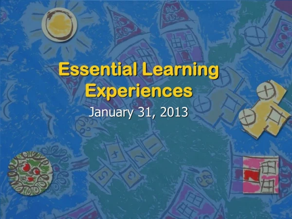 Essential Learning Experiences