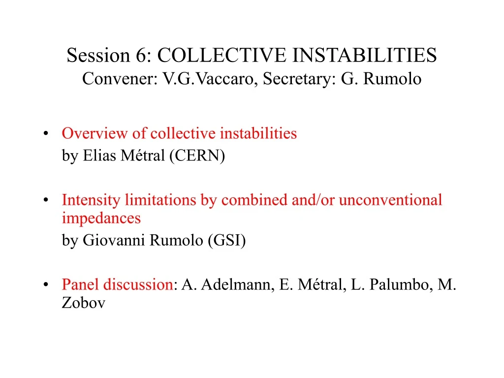 session 6 collective instabilities convener v g vaccaro secretary g rumolo