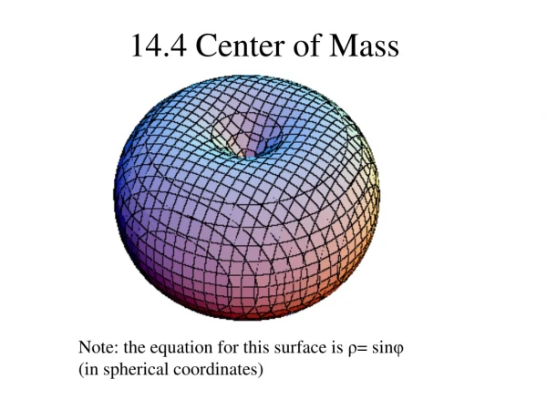 14.4 Center of Mass