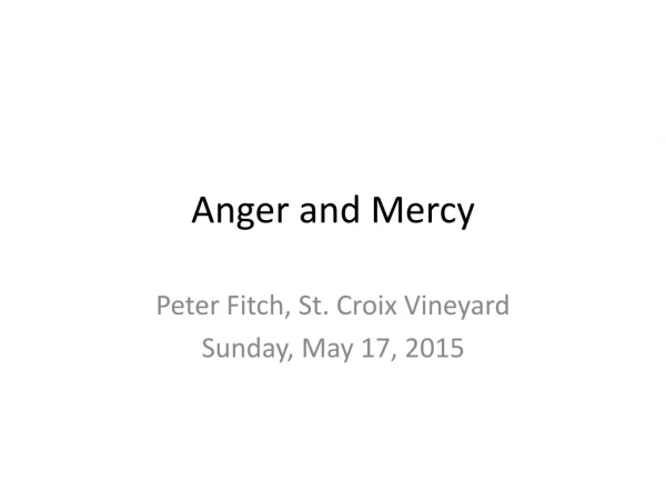 Anger and Mercy