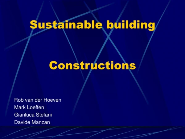 Sustainable building Constructions