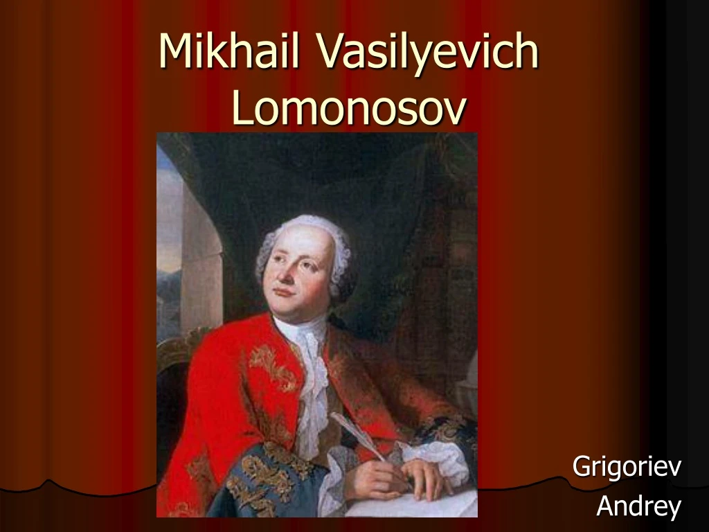 mikhail vasilyevich lomonosov